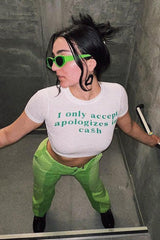 "I Only Accept Apologizes in Cash" Baby Tee Crop Top