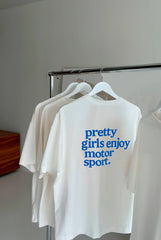 Pretty Girls Enjoy Motorsport Graphic T-Shirt – Bold Blue Text Statement Tee