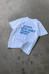 Pretty Girls Enjoy Motorsport Graphic T-Shirt – Bold Blue Text Statement Tee