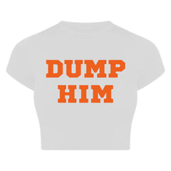 DUMP HIM Black Baby Tee
