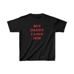 But Daddy I Love Him – Baby Tee