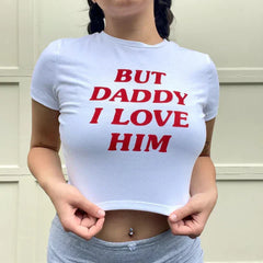 But Daddy I Love Him – Baby Tee