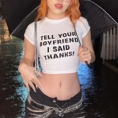 Tell Your Boyfriend I Said Thanks Tee – Viral Baby Tee