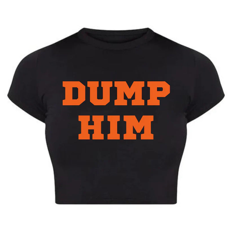 DUMP HIM Black Baby Tee