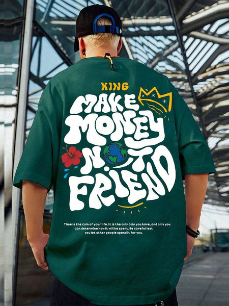 Green Oversized Streetwear T-Shirt for Men – “Make Money Not Friends” Graphic Tee