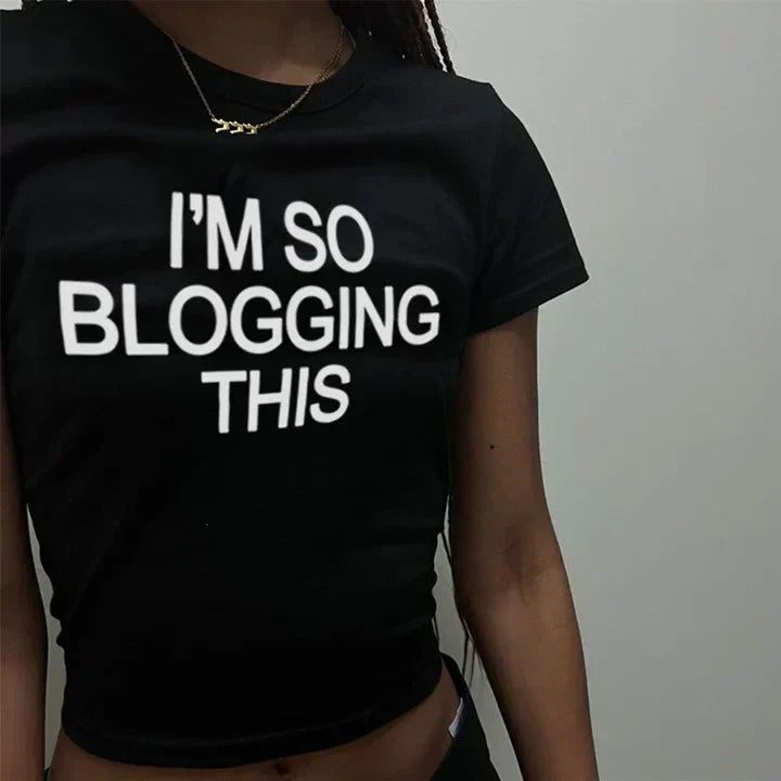 I'm So Blogging This Baby Tee – Y2K 90s Crop