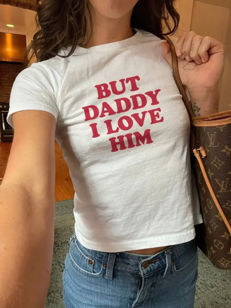 But Daddy I Love Him – Baby Tee