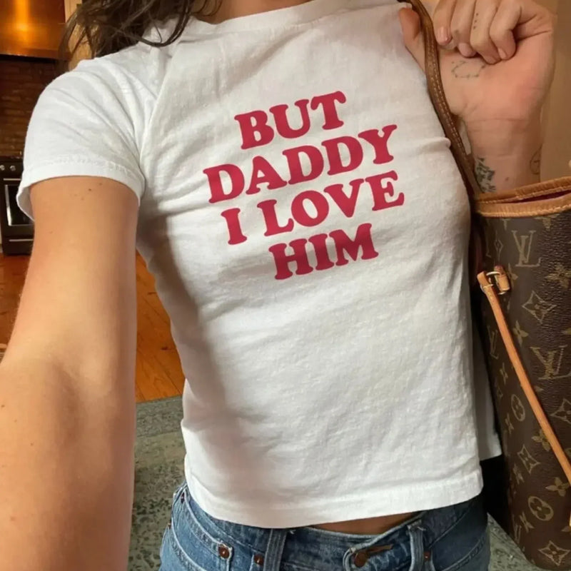 But Daddy I Love Him – Baby Tee