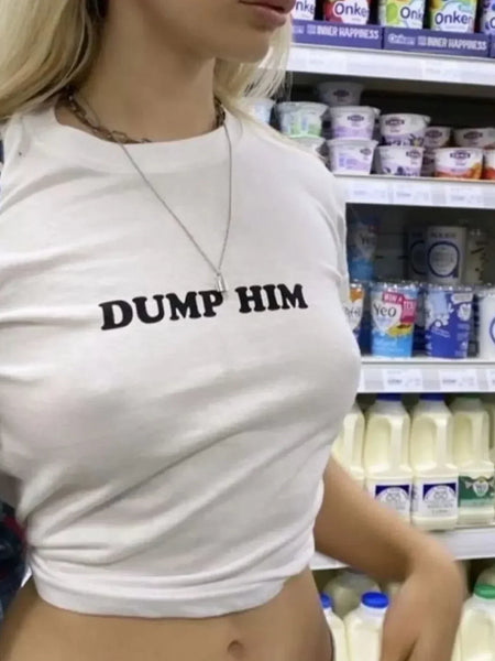DUMP HIM BABY TEE | WHITE CROP TOP