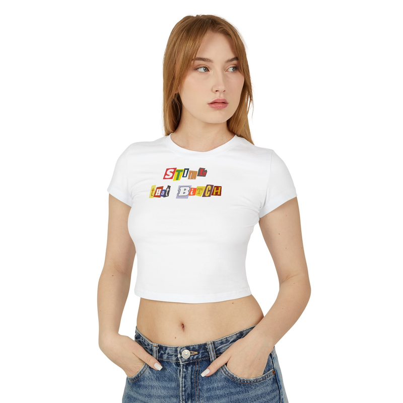 Still That Bitch Graphic Tee – White Crop Top for Gen Z Girlies