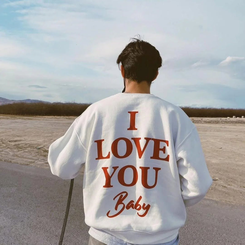 I Love You Baby Oversized Sweatshirt 