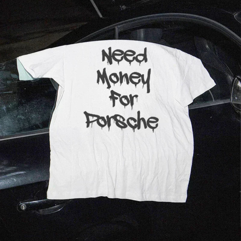 Need Money for Porsche Men Oversized T-Shirt for Men