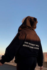 This Moment Will Never Come Again Women White Oversized Hoodie For Gen Z Girls