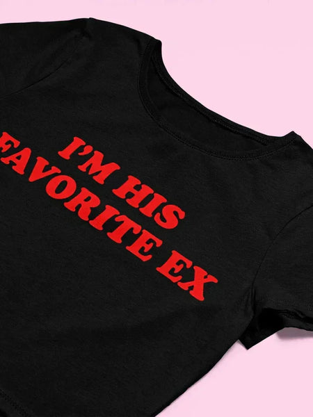 I'm His Favorite Ex Baby Tee